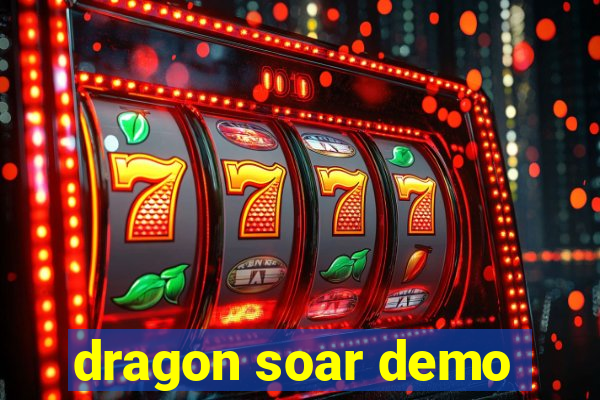 dragon soar demo